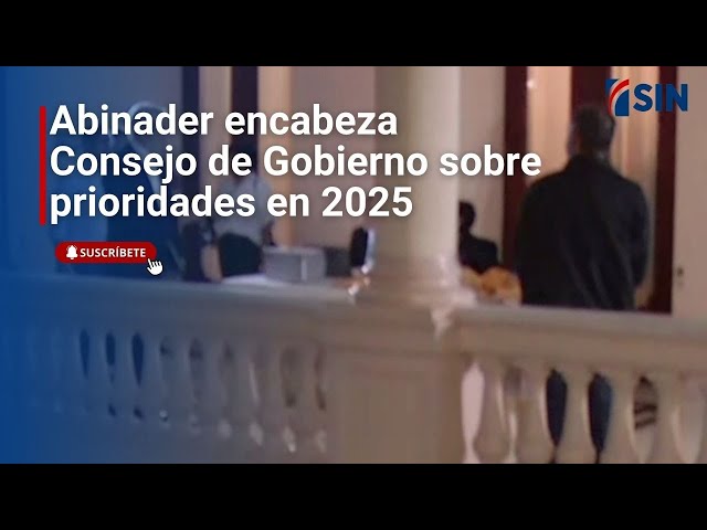 ⁣Abinader encabeza Consejo de Gobierno sobre  prioridades en 2025