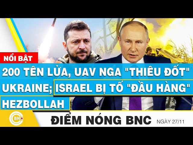 ⁣Điểm nóng BNC | 200 tên lửa, UAV Nga "thiêu đốt" Ukraine; Israel bị tố "đầu hàng"