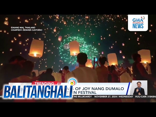 ⁣Pinoy, napa-tears of joy nang dumalo sa Yi Peng Lantern Festival | Balitanghali