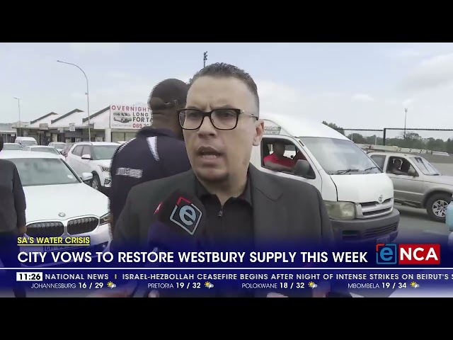 ⁣SA's water crisis | City vows to restore Westbury supply this week