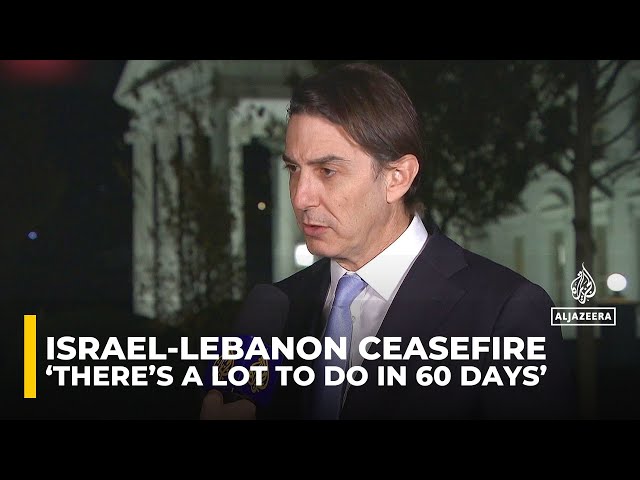 ⁣Israel-Lebanon ceasefire agreement: US envoy Hochstein says ‘there’s a lot to do in 60 days’