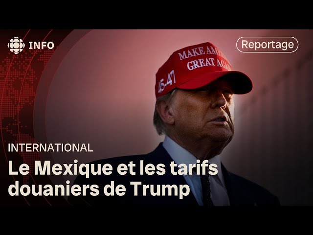 ⁣La réaction mexicaine aux tarifs douaniers de Trump