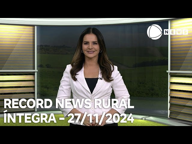 ⁣Record News Rural - 27/11/2024