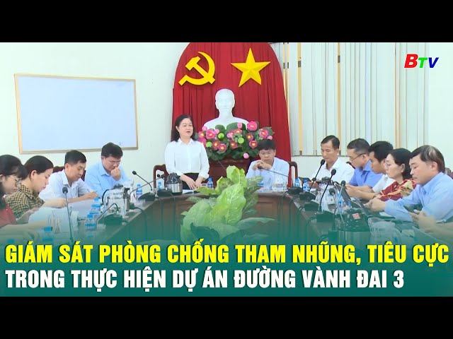 ⁣Giám sát phòng chống tham nhũng, tiêu cực trong thực hiện dự án đường Vành đai 3