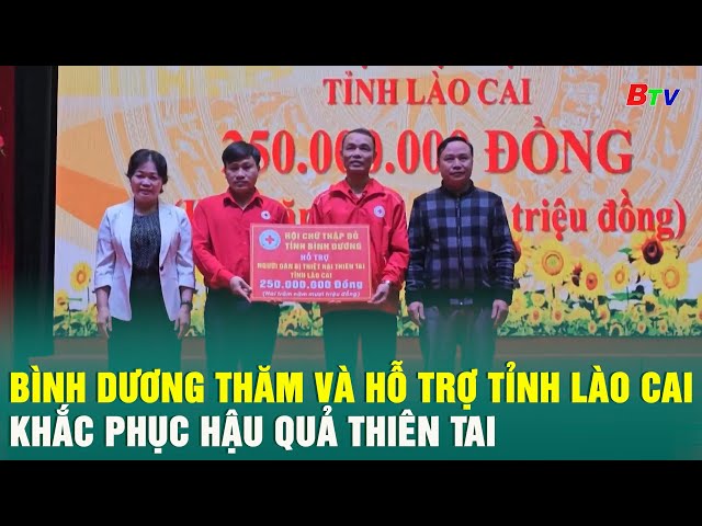 ⁣Bình Dương thăm và hỗ trợ tỉnh Lào Cai khắc phục hậu quả thiên tai