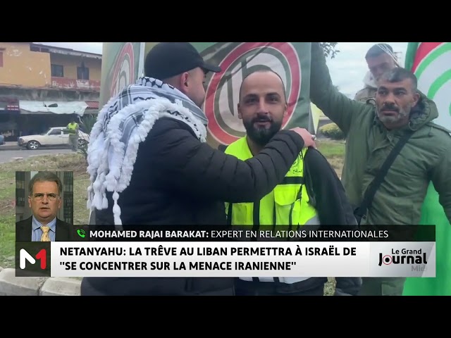 ⁣Cessez-le-feu entre Israël et Hezbollah : Analyse de Mohamed Rajai Barakat