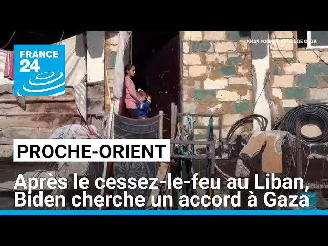 ⁣Après le cessez-le-feu au Liban, Joe Biden cherche un accord à Gaza • FRANCE 24