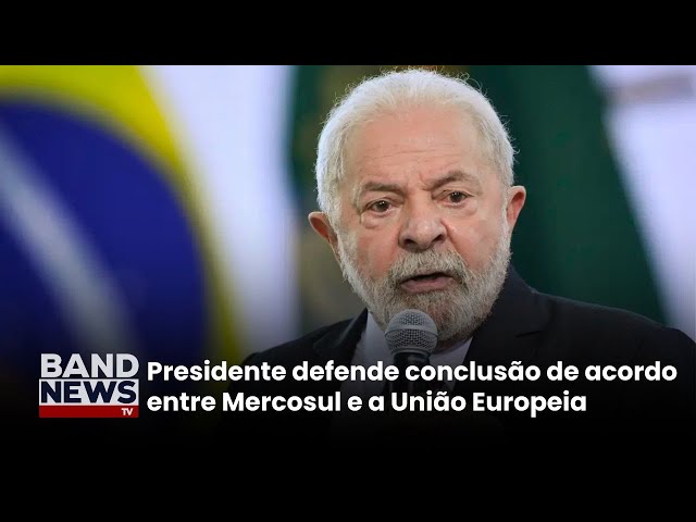 ⁣"Pretendo assinar o acordo esse ano ainda", diz Lula sobre relações comerciais entre Brasi