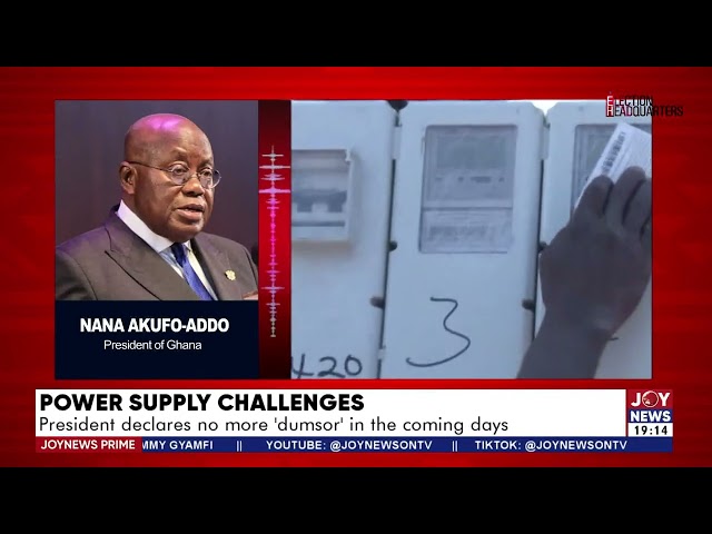 ⁣Power Supply Challenges: President delcares no more ' dumsor' in the coming days  | Joy Ne