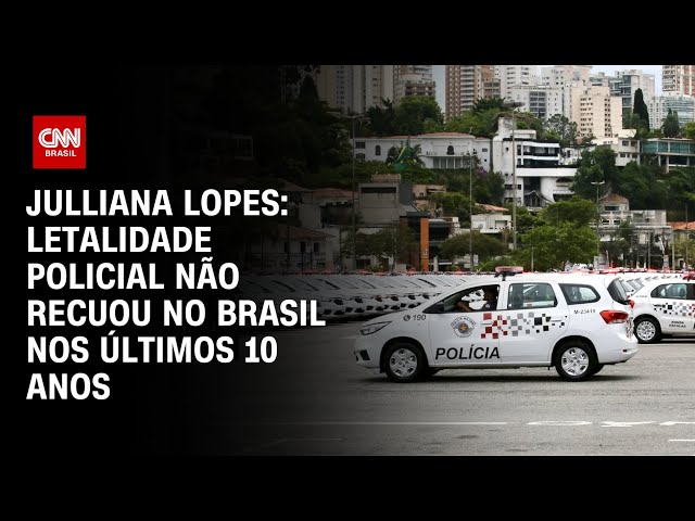 ⁣Julliana Lopes: Letalidade policial não recuou no Brasil nos últimos 10 anos | CNN ARENA