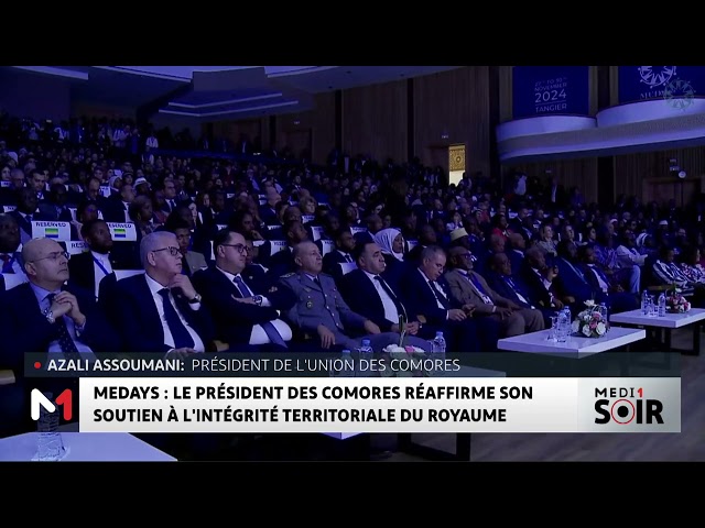 ⁣MEDays : le Président des Comores réaffirme son soutien à l'intégrité territoriale du Royaume