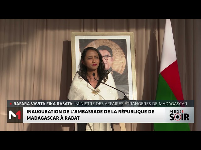 ⁣Inauguration de l’Ambassade de Madagascar à Rabat : un jalon majeur dans les relations bilatérales