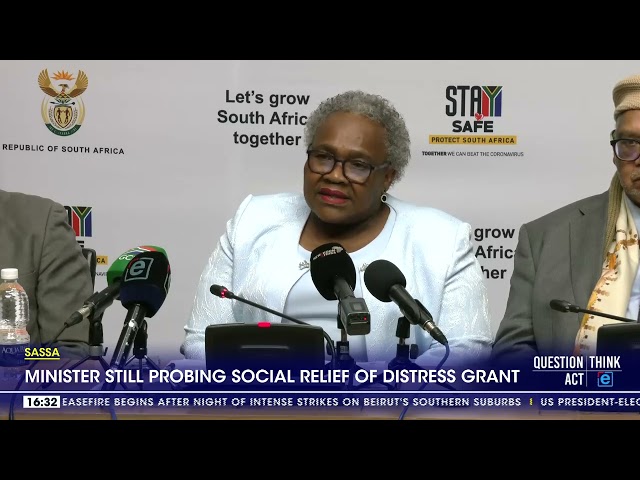 ⁣SASSA | Minister still probing social relief of distress grant