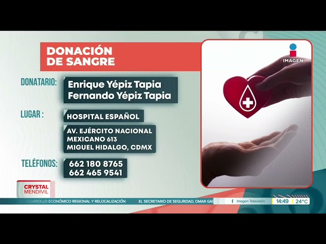 ⁣Solicitamos su ayuda para donación de sangre | Noticias con Crystal Mendivil