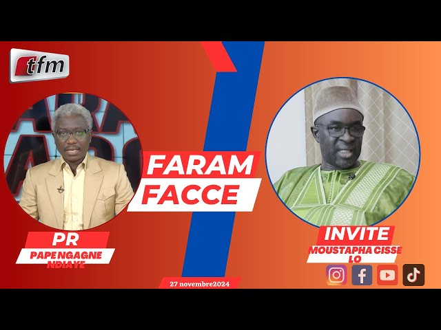 ⁣TFM LIVE : FARAM FACCÉ AVEC PAPE NGAGNE NDIAYE - INVITE : MOUSTAPHA CISSE LO - 27 NOVEMBRE 2024