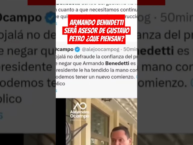 ⁣ARMANDO BENWDETTI SERÁ ASESOR DE GUSTAVO PETRO ¿QUE PIENSAN?