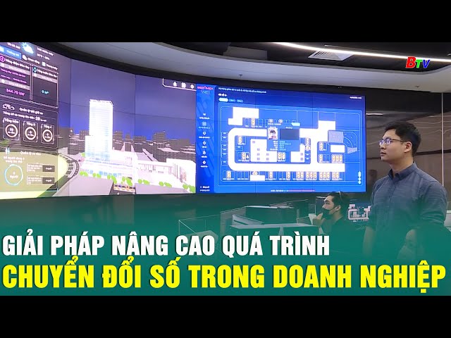 ⁣Giải pháp nâng cao quá trình chuyển đổi số trong doanh nghiệp