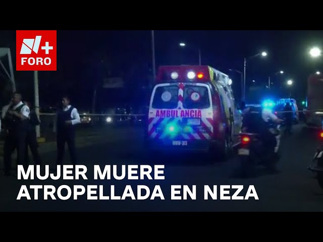 ⁣Tragedia en Nezahualcóyotl: Muere mujer atropellada en Avenida Chimalhuacán - Las Noticias