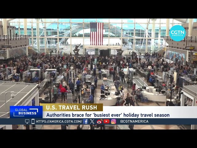 ⁣Global Business: U.S. Braces for Busiest Holiday Travel Rush