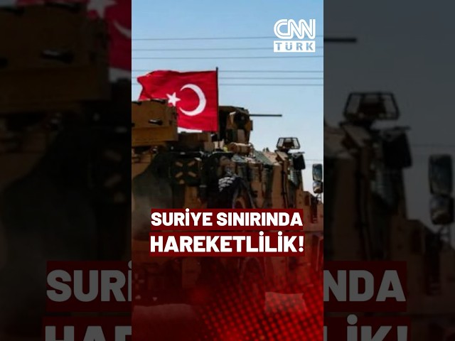 ⁣ Suriye Sınırında Hareketli Dakikalar! "Türkiye Savunmaya Hazır!"