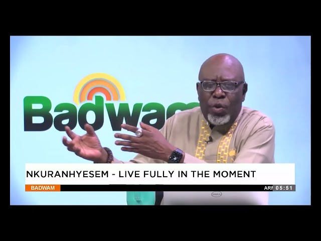 ⁣Live fully in the moment - Badwam Nkuranhyensem on Adom TV (28-11-24)