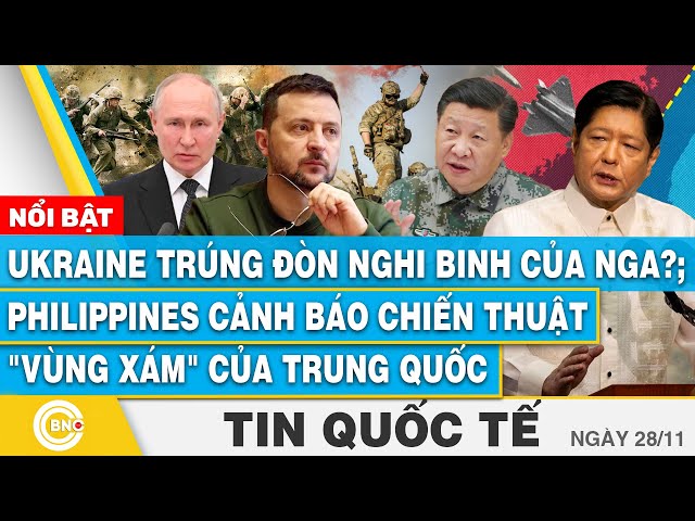 ⁣Tin Quốc tế | Ukraine trúng đòn nghi binh Nga?; Philippines cảnh báo chiến thuật vùng xám Trung Quốc