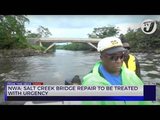 ⁣NWA: Salt Creek Bridge Repair to be Treated with Urgency | TVJ News