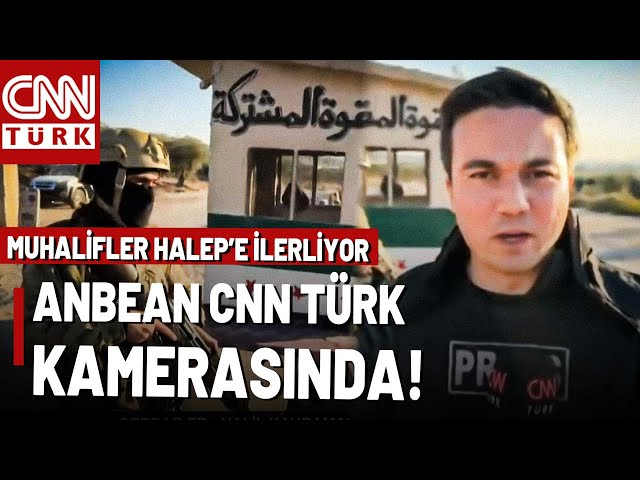 ⁣Suriyeli Muhaliflerin Halep'e İlerleyişi CNN TÜRK Kamerasında! CNN TÜRK Ekibi Suriye'den A