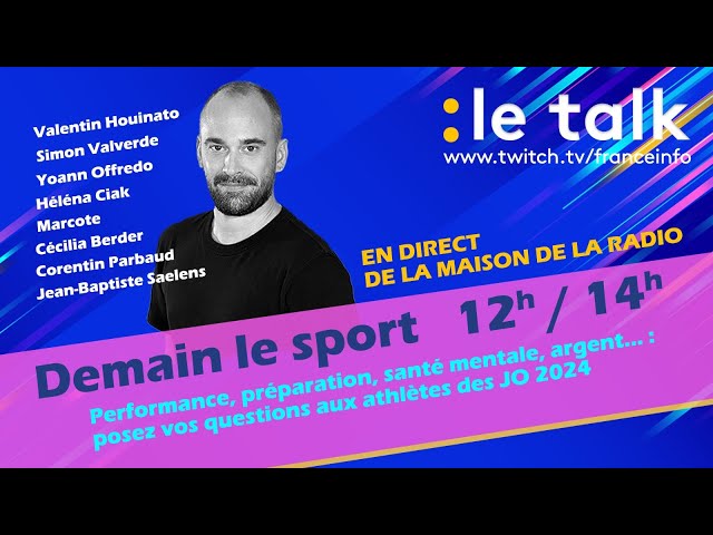 ⁣LE TALK : "Demain le sport" 3e édition, quel héritage des JO 2024 ?