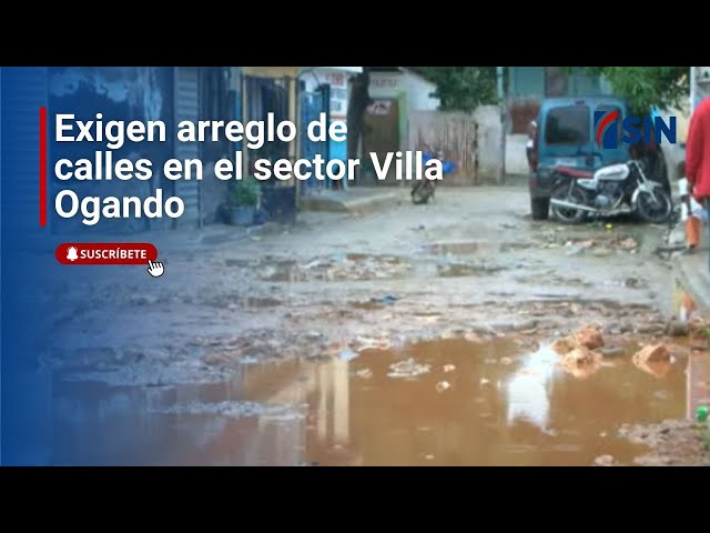 ⁣Exigen arreglo de calles en el sector Villa Ogando