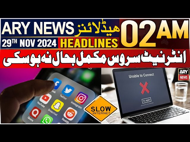 ⁣ARY News 2 AM Headlines | 29th Nov 2024 | Internet Service Mukammal Bahaal Nah Ho Saki