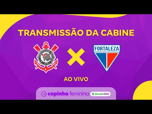 ⁣COPINHA 2024: Acompanhe ao vivo a transmissão da cabine de Corinthians e Fortaleza