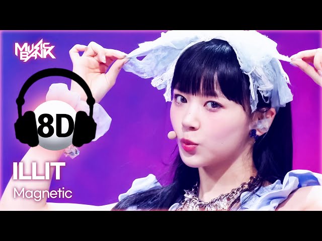 ⁣[8D Bank] ILLIT (아일릿) - Magnetic | KBS WORLD TV 240405