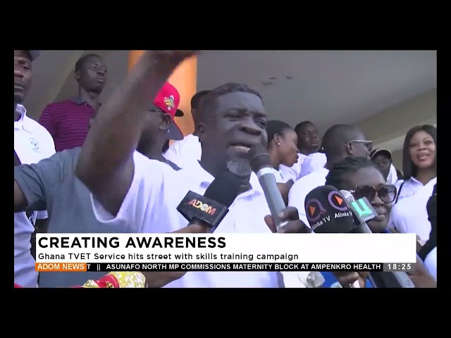 ⁣Creating Awareness: Ghana TVET Service hits street with skills training campaign - Adom TV News.