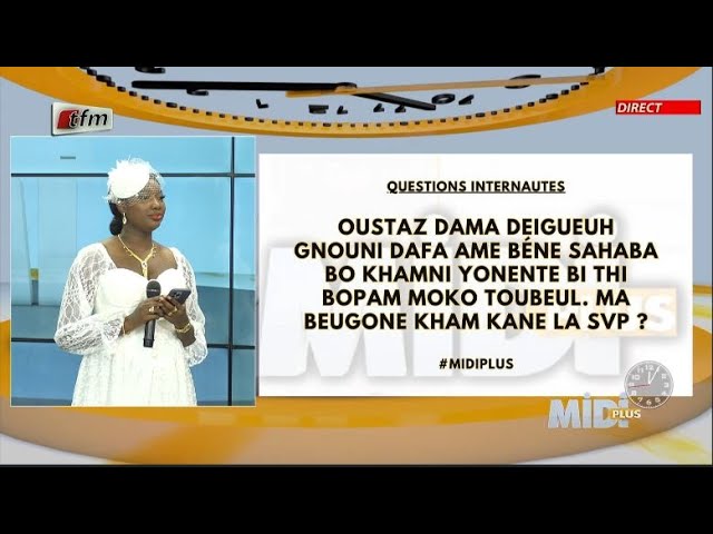 ⁣Questions 2: Dama deigue gnouni dafeu am béne Sahaba bo khamni yonenté bi thi bopam moko toubeul