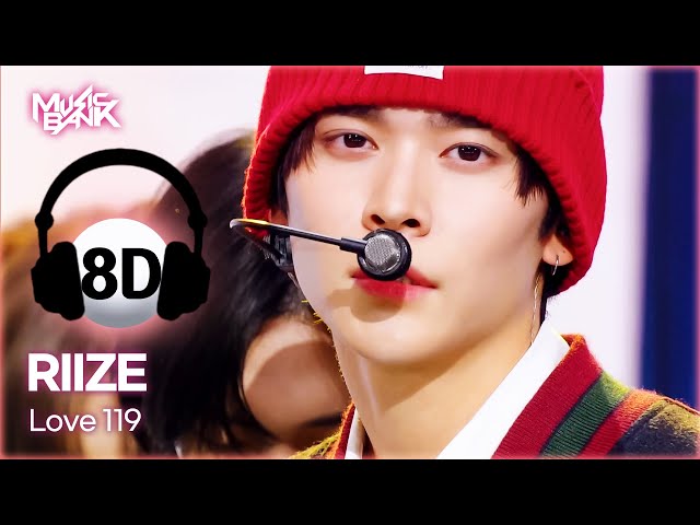 ⁣[8D Bank] RIIZE (라이즈) - Love 119 | KBS WORLD TV 240105