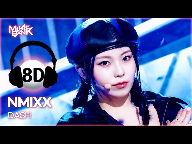 ⁣[8D Bank] NMIXX (엔믹스) - DASH | KBS WORLD TV 240119