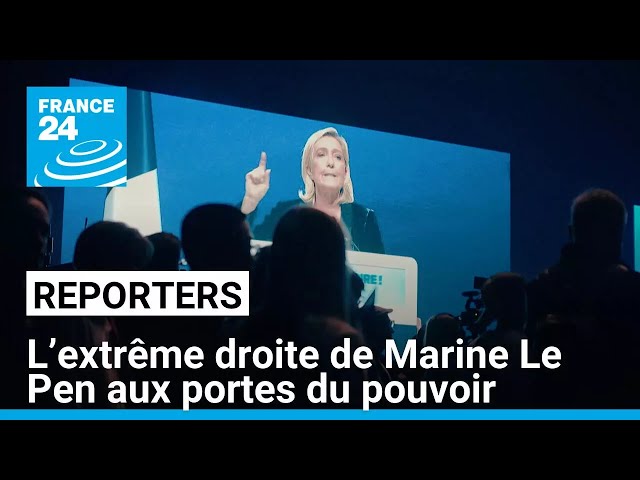 ⁣L’extrême droite de Marine Le Pen aux portes du pouvoir • FRANCE 24