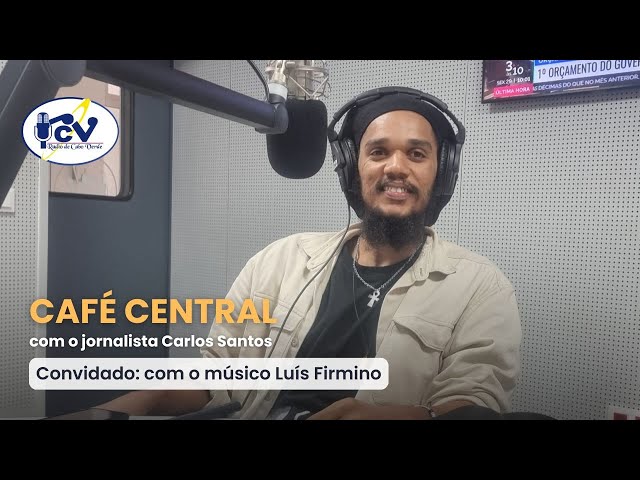 ⁣Café Centra RCV com o jornalista Carlos Santos - 29 Novembro de 2024