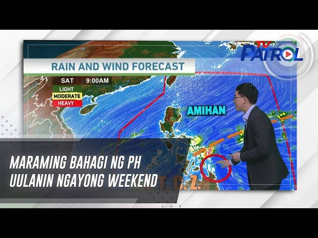 ⁣Maraming bahagi ng PH uulanin ngayong weekend | TV Patrol