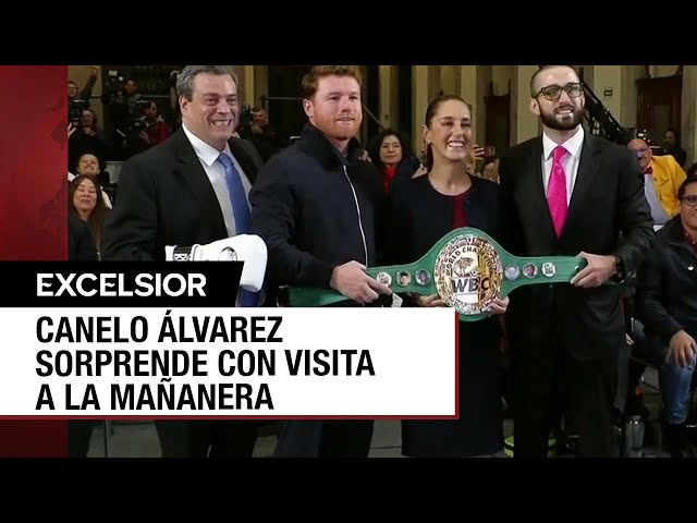 ⁣Canelo Álvarez acude a La Mañanera de Sheinbaum