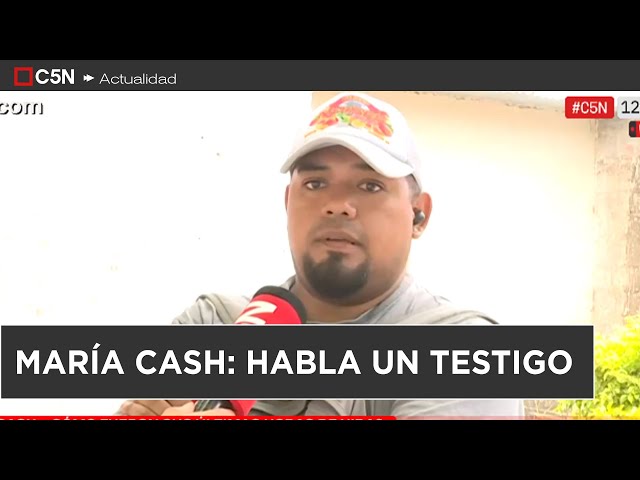 ⁣CASO MARÍA CASH: HABLA uno de los ÚLTIMOS TESTIGOS que la VIÓ con VIDA