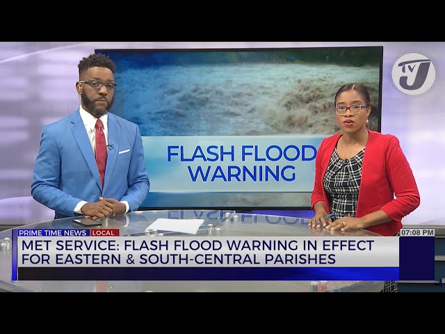 ⁣MET Service; Flash Flood Warning in Effect for Eastern & South-Central Parishes | TVJ News