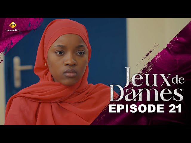 ⁣Série - Jeux de Dames - Saison 1 - Episode 21 - VOSTFR