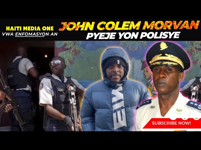 ⁣John Colem Morvan Pyeje Yon Polisye , Normile Rameau  Ap Pran Dikte Nan men Morvan