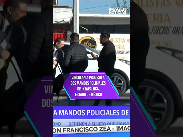 ⁣Vinculan a proceso a dos mandos policiales de Ixtapaluca, Estado de México | Shorts | Zea