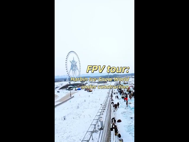 ⁣FPV tour: Harbin Ice-Snow World under construction