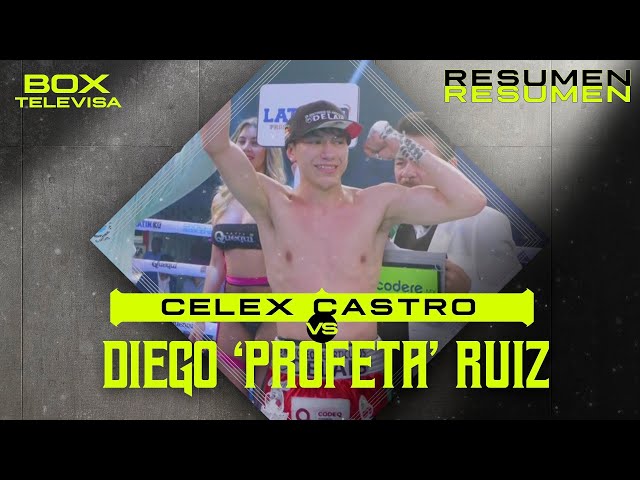 ⁣RESUMEN | Celex Castro vs Diego ‘Profeta’ Ruiz | Peso Gallo | TUDN