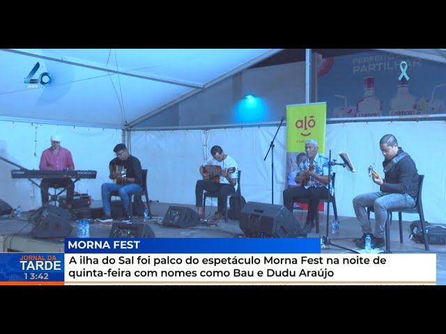 ⁣Ilha do Sal foi palco do espetáculo Morna Fest na noite de quinta-feira com  Bau e Dudu Araújo