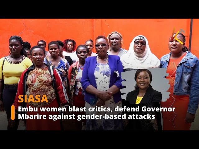 ⁣Embu women defend Governor Mbarire, denounce attacks as gender-based